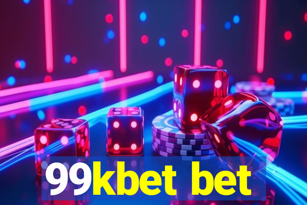 99kbet bet